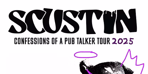 Scustin\nConfessions Of A Pub Talker\nFri 6th Feb, 2026 
