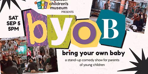 BYOB: Bring Your Own Baby