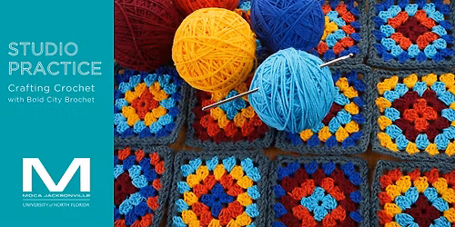 MOCA Studio Practice: Crafting Crochet with Bold City Brochet