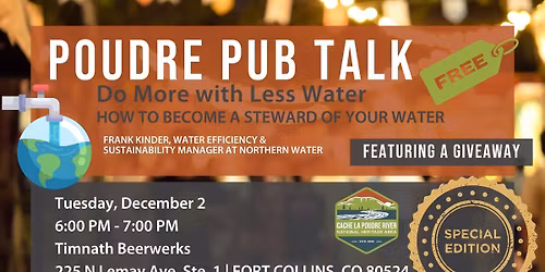 Do More with Less Water: How to Become a Steward of Your Water Resources | Poudre Pub Talk