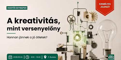 A kreativit\u00e1s, mint versenyel\u0151ny \u2013 honnan j\u00f6nnek a j\u00f3 \u00f6tletek?