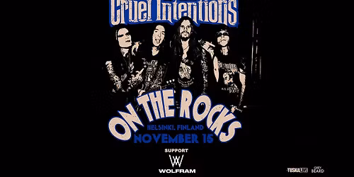 TuskaLive: The Cruel Intentions (NO) + Support: Wolfram, 15.11.2025, Helsinki, On The Rocks