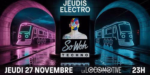 \ud83c\udfa7 JEUDIS \u00c9LECTRO \ud83d\udd25 SO'WOH \u00b7 TECHNO