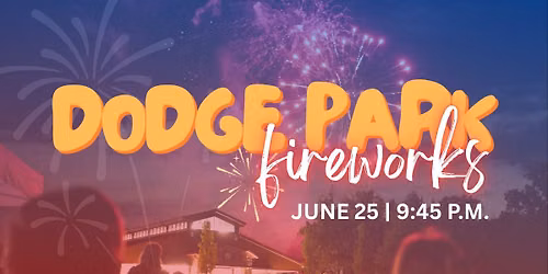 Fireworks on June 25