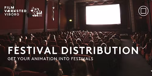 Workshop: Festival Distribution