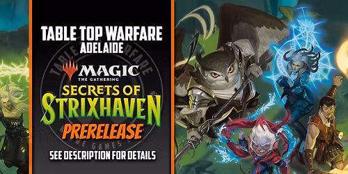 [ADELAIDE] Magic - Secrets of Strixhaven Prerelease (Friday)