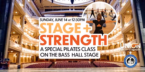 Pilates on the Bass Hall Stage, June 14, 2026 \u2013 Official