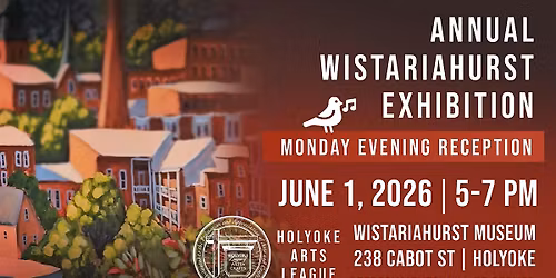Holyoke Arts League Annual Wistariahurst Exhibition