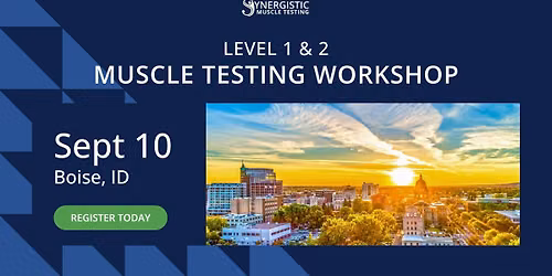 Boise Muscle Testing Workshop - September 2026