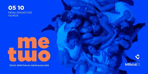 \u0160okio spektaklis (ne)paaugliams ME TWO \/ SAVOJ KR\u016aVOJ