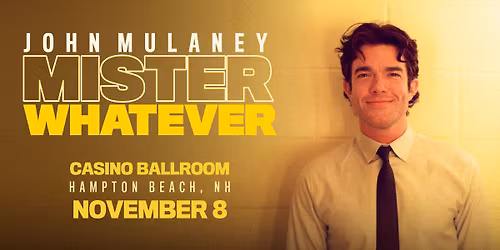John Mulaney: Mister Whatever