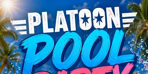 Platoon Pool Party