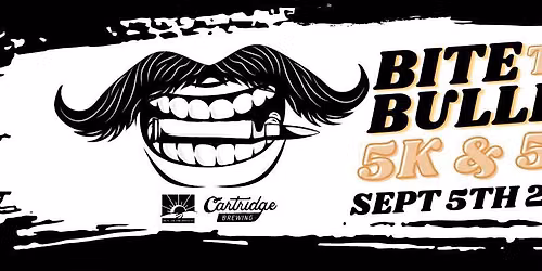 Bite The Bullet 5K & 5Miler