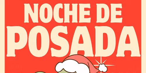 Camino a Los Cien | Noche de Posada | December 5th | FREE!