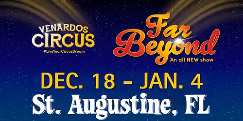 Venardos Circus - St. Augustine, FL