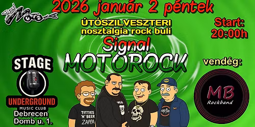 \u00daJ\u00c9VI UT\u00d3SZILVESZTERI ROCK BULI: SIGNAL MOTOROCK - MB ROCKBAND