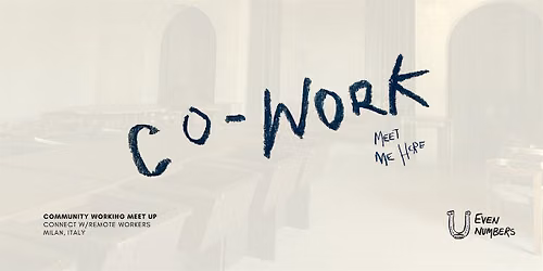 Meet Me Here: Creative Co-Working Morning Milan