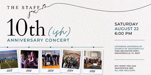 The Staff Jax 10th(ish) Anniversary Concert