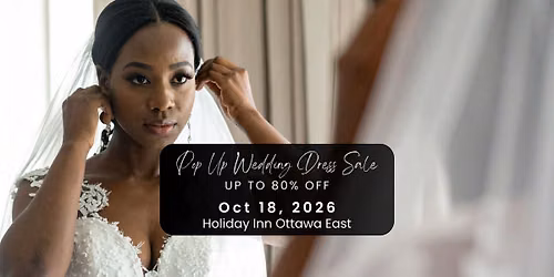 Ottawa Pop Up Wedding Dress Sale