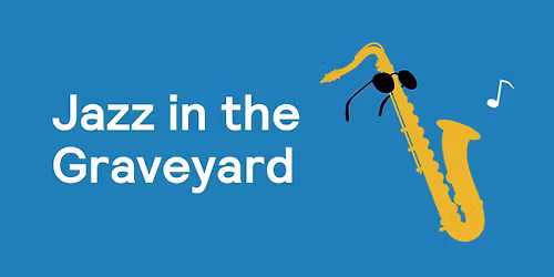 Jazz in the Graveyard