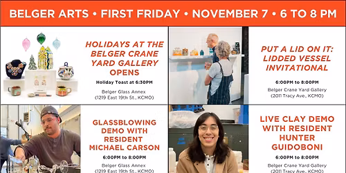 First Friday at Belger Arts - Holiday Exhibition Opening, Live Glassblowing and Clay Demos and More!
