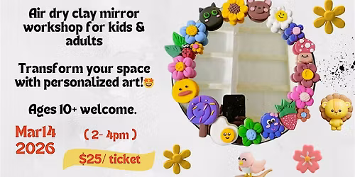 Clay N Mirror (Art workshop)  - Gongcha Newwest