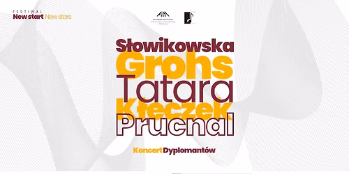 KONCERT DYPLOMANT\u00d3W | Festiwal NEW START \u2013 NEW STARS