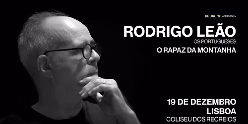 RODRIGO LE\u00c3O | OS PORTUGUESES | O RAPAZ DA MONTANHA