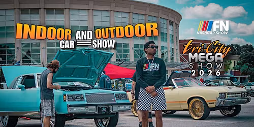 3RD ANNUAL TRI-CITY MEGA CAR SHOW INDOOR N OUTDOOR!AUG.15TH BY NASHCAR SHOW