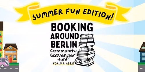 Booking Around Berlin: Summer Fun Edition!