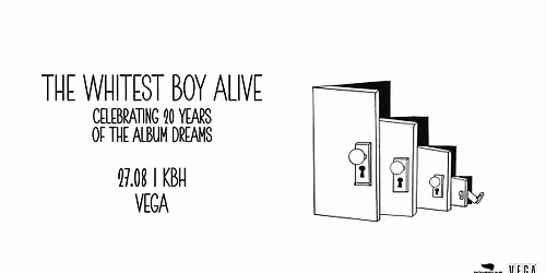 The Whitest Boy Alive - VEGA - Venteliste