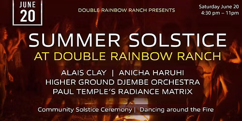 Summer Solstice Gathering at Double Rainbow Ranch