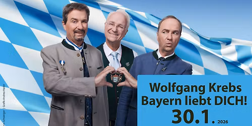 Wolfgang Krebs - \u201eBayern liebt DICH!\u201d