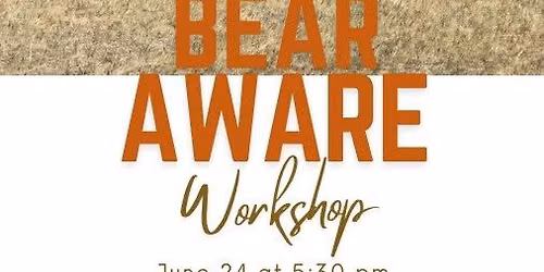 Bear Aware Workshop