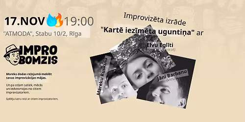 Improviz\u0113ta izr\u0101de "Kart\u0113 iez\u012bm\u0113ta ugunti\u0146a"
