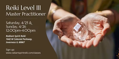 Reiki Level III: Master Practitioner