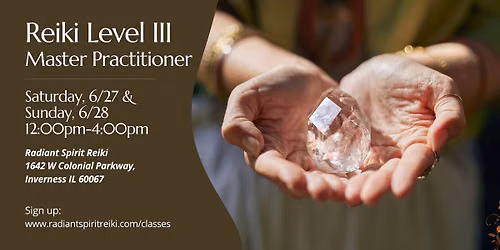 Reiki Level III: Master Practitioner