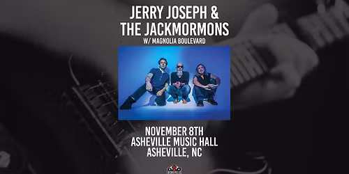 Jerry Joseph & The Jackmormons with Magnolia Boulevard