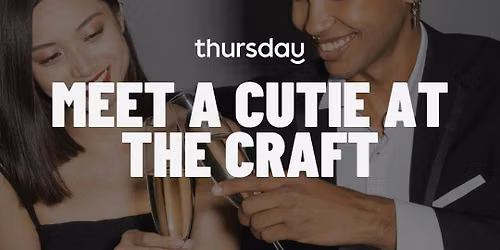 Thursday | Meet a Cutie at The Craft (30-45) | Washington D.C.