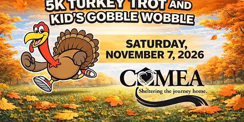 COMEA Turkey Trot 5K and Kids Gobble Wobble