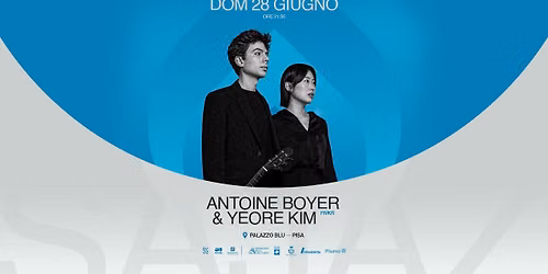 ANTOINE BOYER & YEORE KIM \/\/ PISA JAZZ A PALAZZO BLU