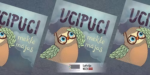 Ucipuci mekl\u0113 m\u0101jas. Pasaul\u0113 m\u012bl\u012bg\u0101k\u0101 \u0161ausmen\u012bte