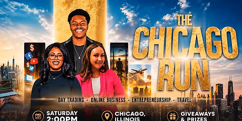 The Chicago Run Networking Event | Entrepreneurship \u2022 Day Trading \u2022 Travel