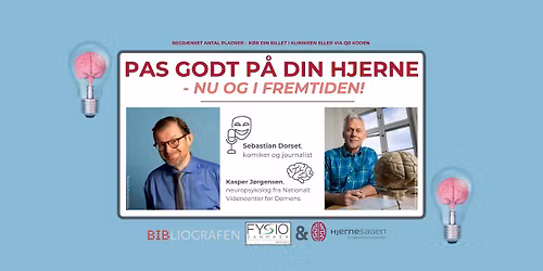 Pas godt p\u00e5 din hjerne - Nu og i fremtiden!