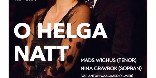 O HELGA NATT - JULEKONSERT MED MADS WIGHUS OG NINA GRAVROK