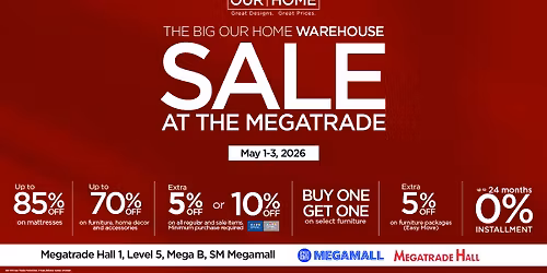 THE BIG OUR HOME WAREHOUSE SALE at Megatrade Hall 1, SM Megamall