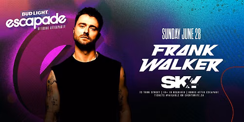 OFFICIAL Escapade After Party:  FRANK WALKER