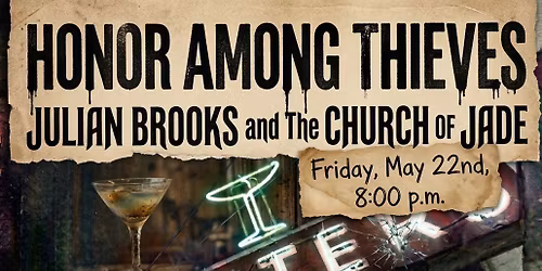 Honor Among Thieves\/Julian Brooks and The Church Of Jade\/The Marigold Fold\/VelvetVenom 