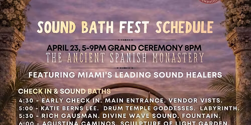 20+ Sound Healers Taking Over the Ancient Spanish Monastery \u2014 April 23rd in North Miami Beach