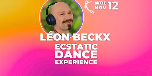 L\u00c9ON BECKX \u2728\ufe0fWOENSDAG 12 NOVEMBER \u2728\ufe0f Ecstatic Dance Twente